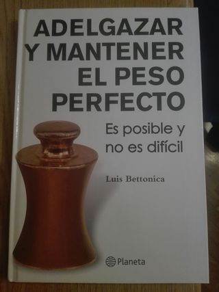 Adelgazar y mantener el peso perfecto